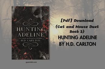 The quick download link for the ‘Hunting Adeline‘ (Cat and Mouse Duet, #2) PDF is available at the end of this article. You can preview the PDF, check Click To Read Hunting Adeline, Hunting Adeline Free Pdf, Read Haunting Adeline For Free, Haunting Adeline Free Pdf, Hunting Adeline Pdf, Haunting Adeline Pdf, Haunting Adeline Chapter 16, Hunting Adeline Spicy Chapters, Free Books Pdf