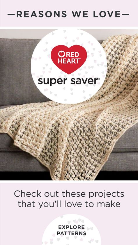 Reasons We Love Super Saver Stitching with Super Saver? Check out these projects that you'll love to make. #Yarnspirations #FreeCrochetPattern #FreeKnitPattern #SuperSaver #RedHeartYarn #RedHeartSuperSaver Red Heart Yarn Crochet Patterns, Red Heart Super Saver Yarn Free Patterns Crochet, Knitting Patterns Beginner, Beginner Patterns, Red Heart Super Saver Yarn, Free Patterns Crochet, Queen Size Blanket, Men Home Decor, Super Saver