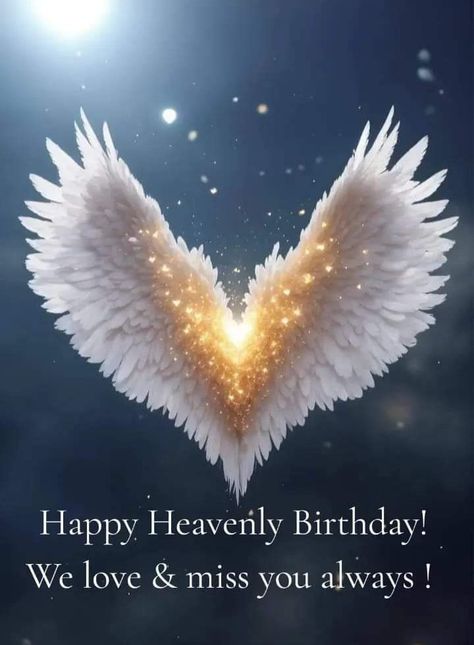 Happy Birthday Angel In Heaven, Happy Birthday To Someone In Heaven, Happy Heavenly Birthday Daughter, Happy Birthday My Angel, Happy Heavenly Birthday Dad, Birthday Wishes In Heaven, Merry Christmas In Heaven, Happy Birthday Angel, Thursday Blessings