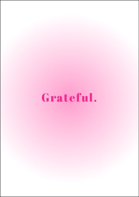 Wallpaper pink aura grateful gratitude poster Pink Gratitude Quotes, Be Grateful Aesthetic, Grateful Wallpaper, Gratitude Poster, Pink Board, Grateful Quotes, Life Mantras, Pink Aura, Self Concept