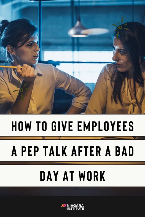 Work Pep Talk, Words For Bad, Nursing Management, Bad Day At Work, Inspire Employees, Resume Advice, Nurse Manager, Managing People, Pep Talk