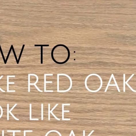 White Oak Furniture, Red Oak Stain, Red Oak Floors, Oak Interior Doors, How To Make Red, Oak Cupboard, 2023 Love, White Washed Oak, Sage Green Color