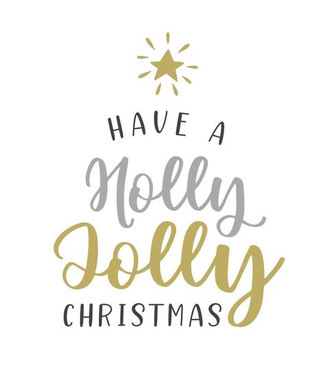 Have a Holly Jolly Christmas Chrismas lettering in a shape of a Christmas Tree with a star. Handwritten Christmas calligraphy. Greeting card design, label, emblem, tag. Christmas Png Images, Handwritten Christmas, Fancy Writing, Christmas Calligraphy, Have A Holly Jolly Christmas, Decoration Christmas Tree, Jolly Holiday, Design Label, Holly Jolly Christmas