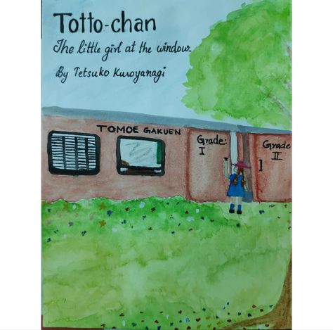 #fanart#tottochan A moment later, Totto-chan let out a whoop of joy and started running toward the "train school," calling out to Mother over her shoulder, "Come on, hurry, let's get on this train that's standing still." Tottochan Book, Totto Chan, Book Cover Page, Cover Page, The Train, Cover Pages, Book Aesthetic, Arts And Crafts, Train