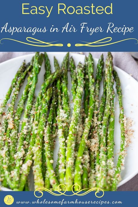 Easy Roasted Asparagus in Air Fryer Recipe Asparagus In The Air Fryer, Asian Asparagus, Crispy Asparagus, Best Asparagus Recipe, Asparagus Recipes Roasted, Keto Gluten Free, Parmesan Asparagus, Air Fryer Recipe, Roasted Asparagus