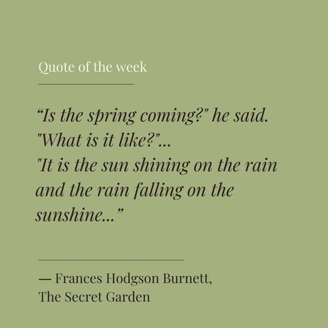 The Secret Garden Quotes, Secret Garden Quotes, Secret Garden Book, Frances Hodgson Burnett, Blog Post Titles, Secret Quotes, Quote Of The Week, Garden Quotes, The Secret Garden