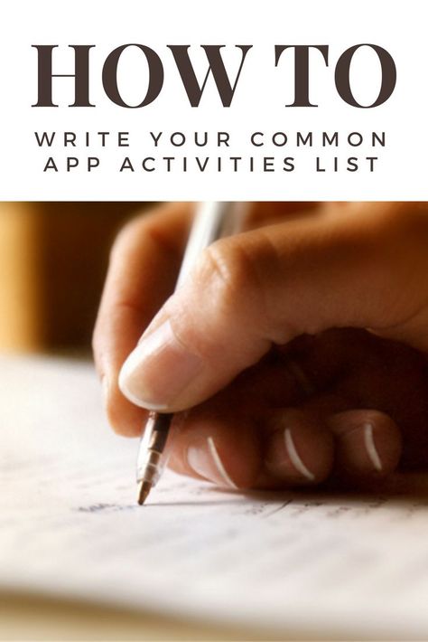 How to Write Your Common Application Activities List College Transfer, Activities List, Common App, Common App Essay, Writing Design, College Preparation, College Admission Essay, College Writing, College List