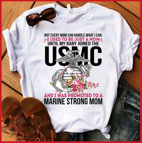 Marine Mom Quotes, Marine Corps Mom, Marine Mom Shirts, Become A Monster, Usmc Shirts, Marine Quotes, Future Marine, Usmc Mom, Marine Military