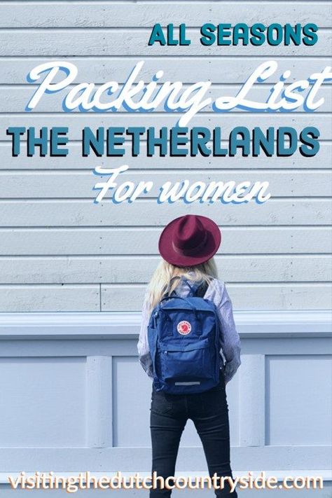 What To Wear In Amsterdam, Travel Netherlands, Dutch Countryside, European Holiday, Fellow Travelers, Packing Hacks, Packing Lists, Netherlands Travel, Backpacking Europe