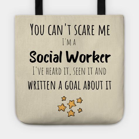 This social worker product is a perfect gift idea for someone in the social working field. It's a funny appreciation gift for Social Work month or to give on Christmas, birthday and graduation parties. -- Choose from our vast selection of tote bags to match with your desired size to make the perfect custom tote. Pick your favorite: Movies, TV Shows, Art, and so much more! Available in Single Sided Print or Double Sided Print in small, medium, and large. Perfect for work, class, the beach, and le Social Worker Appreciation Quotes, Social Work Shirt Ideas, Social Worker Month, Social Worker Svg, Being A Social Worker Means, Social Worker Appreciation, Office Motivation, Social Work Month, Social Worker Quotes Funny Work Memes