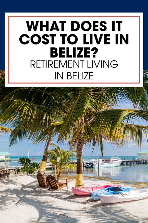 Belize Aesthetic, Living In Belize, Enjoy Retirement, Belize Travel Guide, Retirement Goals, Travel Belize, Living Overseas, Retirement Activities, Retire Abroad