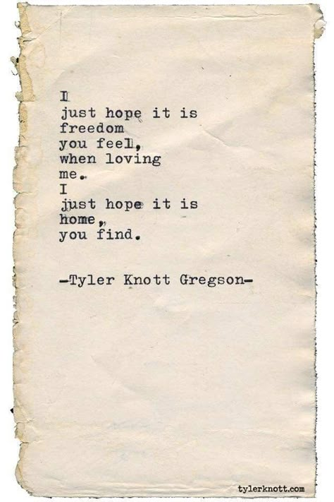 You are my home.. Tyler Knott Gregson Tyler Knott Gregson, Love Is, Poem Quotes, What’s Going On, Romantic Quotes, Poetry Quotes, Pretty Words, Beautiful Quotes, The Words