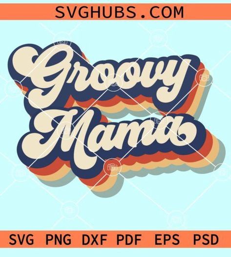 Retro groovy mama svg, Groovy mama svg, Mama svg, Mother’s Day shirt svg, Mother’s Day quote svg, mom life svg, Mommy Shirt svg, Mother’s Day Svg, Funny Mom svg, Mother svg Groovy Mama, Funny Mom Svg, Mommy Shirt, Mom Life Svg, Mommy Shirts, Mom Tshirt, Mothers Day Brunch, Mama Svg, Retro Groovy