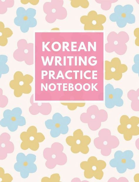 Korean Writing Practice Notebook: Blank Manuscript Wongoji Paper Journal - Practice Korean Hangul Handwriting Calligraphy - Size 8.5x11 in - Cute Pink Cover - This Writing Practice Notebook would also make a great gift for all people who learning Korean. Korean Notebook Cover, Korean Handwriting Practice, Hangul Handwriting, Good Notes Notebook, Korean Writing Practice, Korean Notebook, Homemade Notebook, Korean Handwriting, Korean Learn