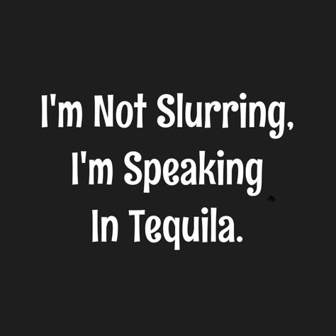 Tequila Quotes Funny, Bartender Humor, Tequila Quotes, Funny Food Memes, Bar Quotes, Funny Bar Signs, Irreverent Humor, Lazy Keto, Thursday Quotes