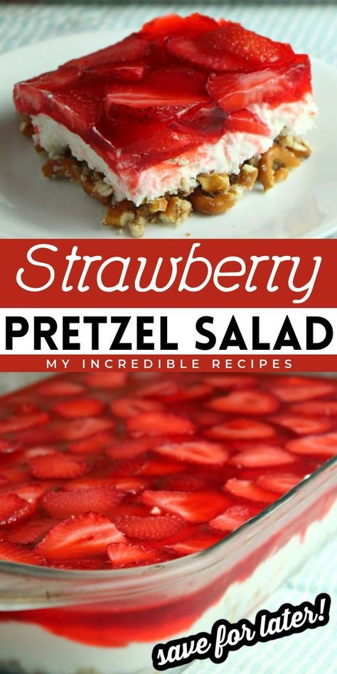 This strawberry pretzel salad is the best dessert that's easy to make and great for Easter or any occasion! Made with pretzels, strawberries, strawberry jello, and more, this strawberry pretzel salad is sure to be a crowd-pleaser. Try this simple and easy spring dessert recipe today! Easter Strawberry, Spring Recipes Dessert, Strawberry Pretzel Salad, Pretzel Salad, Strawberry Pretzel, Spring Dessert, Strawberry Jello, The Best Dessert, Incredible Recipes