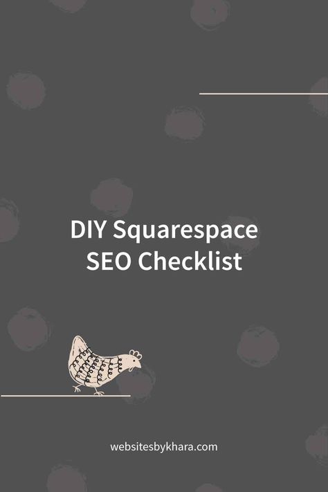 DIY Squarespace SEO Checklist Squarespace Seo, Seo Checklist, Squarespace Website, Seo Optimization, Show Up, The Things, Key, Feelings