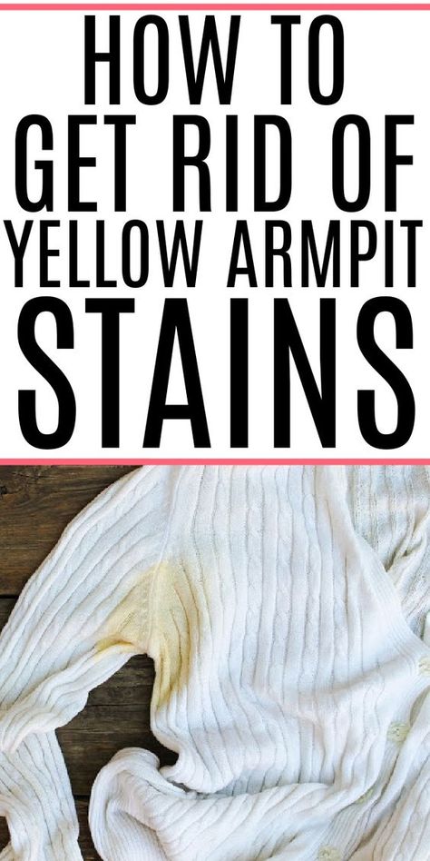 Yellow Armpit Stains, Remove Armpit Stains, Remove Yellow Stains, Armpit Stains, Deep Cleaning Hacks, Pit Stains, Stain On Clothes, Laundry Stains, Easy Cleaning Hacks