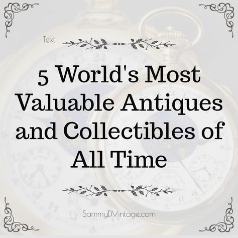 5 World's Most Valuable Antiques and Collectibles of All Time Antique Dishes Collectible Vintage, Vintage Crystal Glassware Antiques, Cool Antiques, Crystal Glassware Display, Vintage Pottery Display, Vintage Glassware Collectible, Vintage Items Antiques, Antique Dishes Display, Antique China Dishes