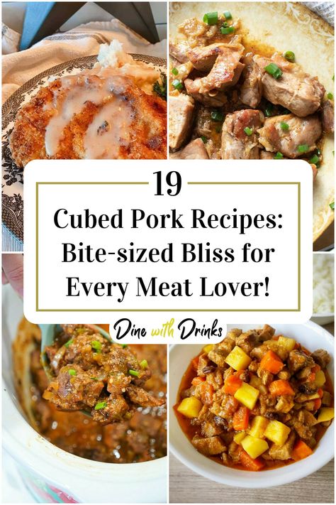 Collage of 4 cubed pork recipes. Recipes For Cubed Pork, Pork Ribs Soup Recipes, Dice Pork Recipes, Pork Stews And Casseroles, Cubed Pork Recipes Simple, Recipes With Cubed Pork, Diced Pork Loin Recipes, Pork Cubes Recipes Slow Cooker, Pork Stew Meat Recipes Stove Top