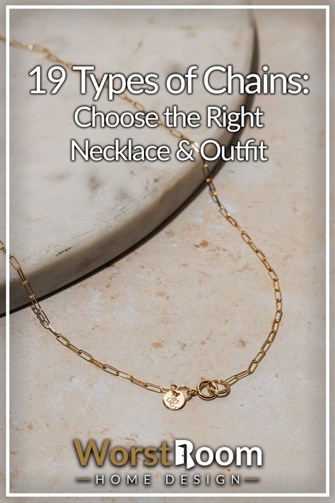 types of chains Types Of Necklace Chains, Chain Types, Jewelry Chain Types, Necklace Outfit, Bedroom Design Inspiration, Types Of Gold, Gold Chain Necklace, Chains Jewelry, Gold Chains