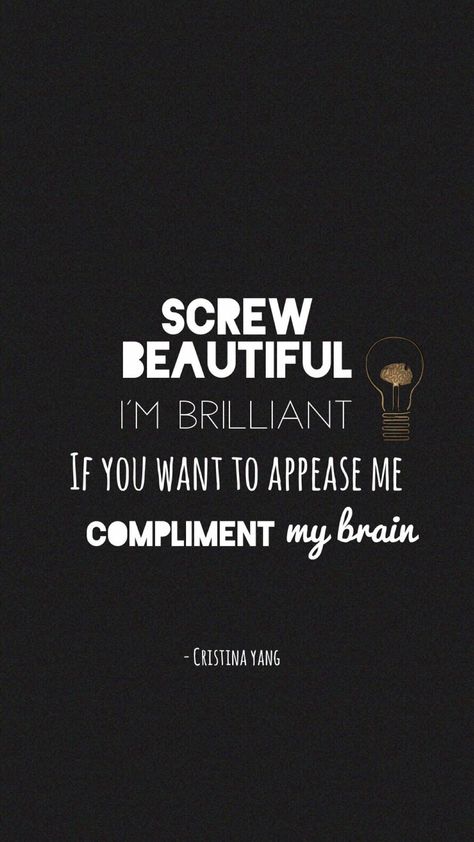 Oye guapo, soy brillante. Si quieres conquistarme, felicita mi cerebro Anatomy Wallpaper Aesthetic, Greys Anatomy Wallpaper Aesthetic, Anatomy Wallpaper Iphone, Grey's Anatomy Wallpaper Iphone, Greys Anatomy Wallpaper, Wallpaper Aesthetic Quotes, Greys Quotes, Meredith Grey Quotes, Anatomy Wallpaper