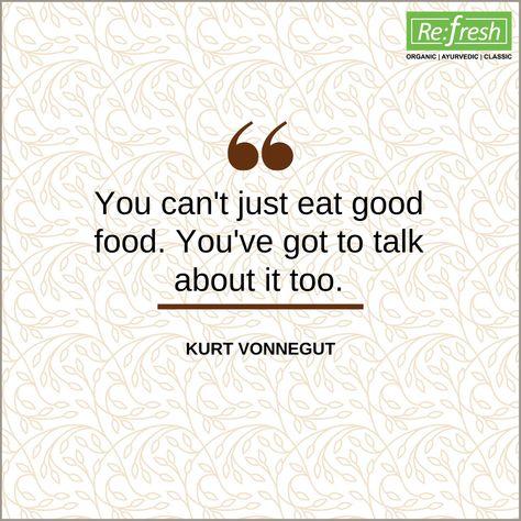 Quote of the day Healthy Motivation Quotes, Food Quote, Kurt Vonnegut, Quote Motivation, Healthy Motivation, Food Quotes, Good Health, Eating Healthy, Motivation Quotes