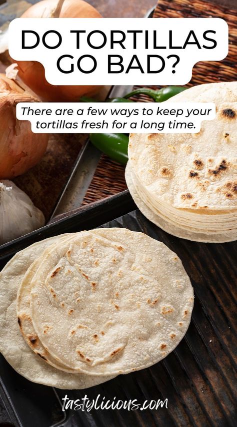 do tortillas go bad in the fridge | how to tell if tortillas are bad | what to do with expired tortillas | how long do tortillas last in the freezer | refreshing spring recipes | quick lunch recipes | dinner ideas | easy dinner recipe | healthy dinner recipe Tortilla Storage Ideas, Recipes Using Large Flour Tortillas, Refreshing Spring Recipes Dinner, How To Use Tortillas, What To Do With Flour Tortillas, How To Store Homemade Tortillas, Large Tortilla Uses, Tortilla Uses, Flour Tortillas Uses