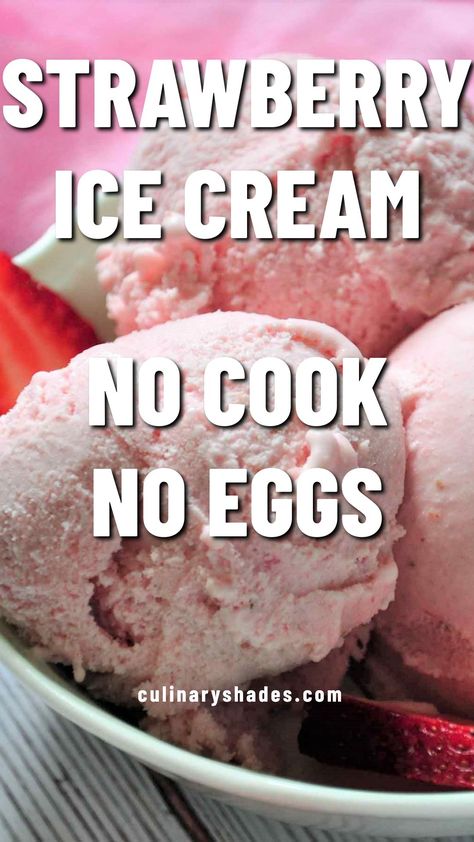 No Egg Ice Cream Recipe, Homemade Ice Cream Recipes Machine, Kitchen Aid Ice Cream, Homemade Strawberry Ice Cream, Ice Cream Recipes Machine, Strawberry Ice Cream Recipe, Cuisinart Ice Cream, Easy Ice Cream Recipe, Healthy Food Habits