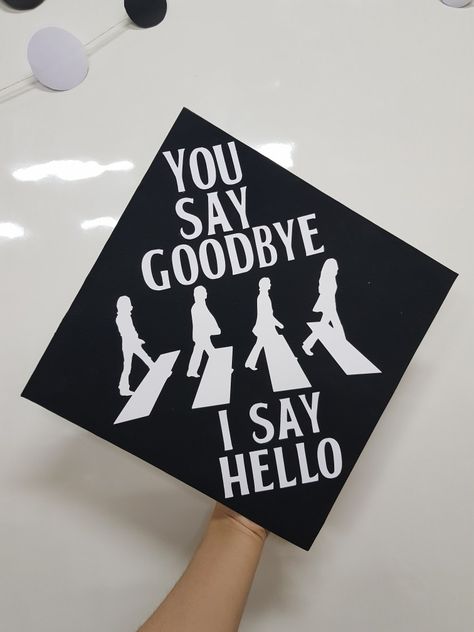 The Beatles. You say goodbye I say hello The Beatles Graduation Cap, Billy Joel Graduation Cap, Grad Cap Ideas Song Lyrics, Beatles Graduation Cap, Science Graduation Cap, 2enior Ye4r, Caps Ideas, College Grad Cap Ideas, Grad Cap Decorated