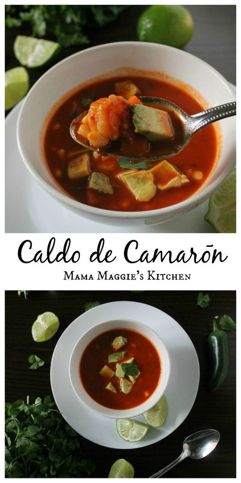 Caldo de Camarón, or Mexican Shrimp Soup - is a hearty soup full of shrimp and veggies. Usually made with yummy, comforting goodness and lots of love. Mama Maggie's Kitchen #sponsored Soup Recipes Mexican, Mexican Shrimp Soup, Shrimp Soup Recipes, Shrimp And Veggies, Mexican Shrimp Recipes, Chicken Soup Recipes Easy, Mexican Shrimp, Mexican Beef, Shrimp Soup