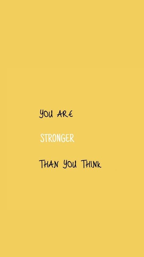 Ge Aldrig Upp, Yellow Wallpapers, Yellow Quotes, Inspirational Phone Wallpaper, Iphone Wallpaper Yellow, Yellow Aesthetic Pastel, Happy Wallpaper, Stronger Than You Think, Wallpaper Iphone Quotes