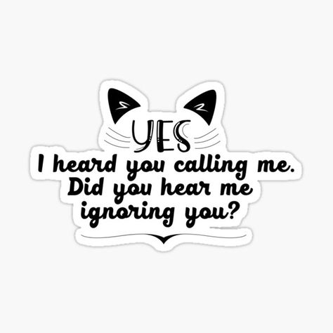 funny cat sticker #cute #cat #catlovers #catstickers Sticker Cute, Cat Stickers, Lovers Gift, You Call, Gift Stickers, Funny Cat, Cat Lover Gifts, Call Me, You And I