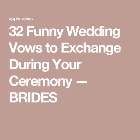 32 Funny Wedding Vows to Exchange During Your Ceremony — BRIDES Wedding Vows In Spanish, Funny Ring Exchange Vows, Fun Wedding Vows, Wedding Vows To Husband Cry Funny, Ring Exchange Vows, Ring Vows, Wedding Vows Quotes, Vows Quotes, Vow Examples