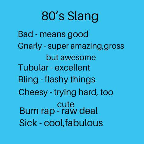 1980’s Slang sayings. 90s Slang Words, 80s Slang Words, 1980s Slang, 1980s Housewife, Old Slang, 70s Slang, 80s Slang, 90s Slang, Igcse English