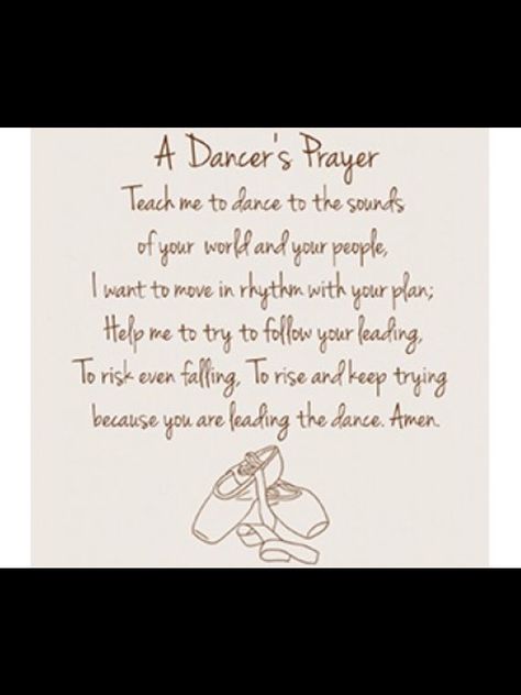 A Dancer's Prayer... Dance Recital Quotes Inspiration, Christian Dance Quotes, Dancer Sayings, Dance Quotes Dancers, Ballet Tips, Dancer Quotes, Ballet Decor, Dance Fever, Journal Bible Quotes