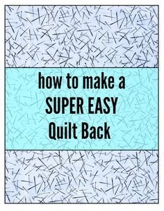 Quilt Backing Ideas, Quilt Back Ideas, Backing A Quilt, Quilt Backs, Quilt Backing, Quilt Tips, Beginner Quilt, Block Quilts, Quilt Binding