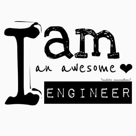 I am an awesome engineer 😎 2024 Vision, Vision Board, Engineering, Quotes, Quick Saves