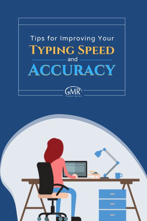 Proficient transcriptionists not only type fast, but are also accurate. Fortunately, there are some simple steps you can start implementing today to improve your typing speed and accuracy. Typing Skills, Transcription, Improve Yourself