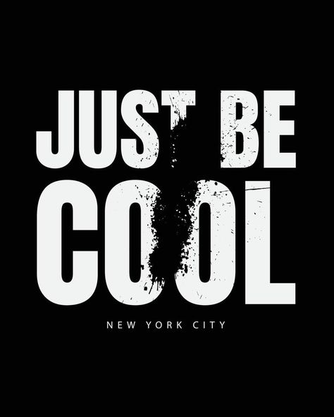 Just be cool, slogan tee graphic typography for print t shirt design,vector illustration Print T Shirt Design, Tiger Images, Graphic Typography, Cool Slogans, T Shirt Design Vector, Slogan Tee, Logo Banners, Be Cool, Marketing Design