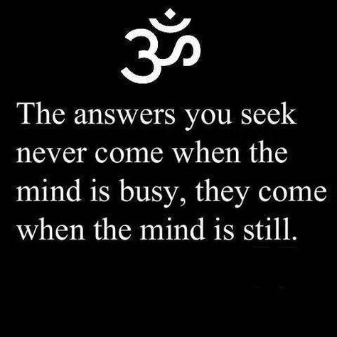 Short and sweet blog entry on this "Sleep Saturday"; Busy Mind needs Quiet Time. Frases Yoga, Buddha Quote, Quotes Thoughts, Yoga Quotes, Pranayama, Guided Meditation, Simple Living, The Words, Inner Peace