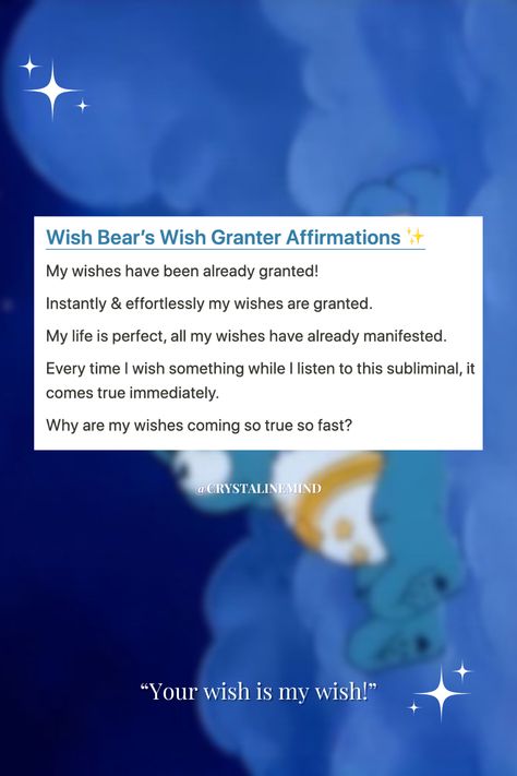 click on link for an instant wish granted affirmation subliminal "Wish Bear helps make people's wishes come true. She believes that there's not a worry in the world that a wish won't wipe out. Wish Bear is a dreamer, but a special kind of dreamer because her wishful thinking makes other' dreams come true." (credit to the website I got this from) #selfloveaffirmation #manifestation #spirituality #lawofassumption #dreamlifeaffirmations #manifestationmotivation #manifestationreminderwallpaper Manifestation Spirituality, Affirmation Wallpaper, Wish Granted, Vision Board Affirmations, Wish Come True, Wishful Thinking, Self Love Affirmations, Wipe Out, Dreams Come True