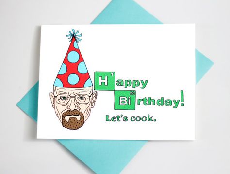 BREAKING BAD BDAY Walter White thinks it's time to partahhh! Handmade by Melanie in Tuscon, this graphic greeting card is made out of 80 lb. acid-free, 100% recycled felt/cotton card stock (natural white). Card measures 4.25" X 5.5" & is wrapped in a protective cellophane sleeve. Super cool for fan of the popular TV show! Happy Birthday Breaking Bad, Breaking Bad Birthday Cards, Breaking Bad Painting Easy, Breaking Bad Card Birthday, Bluntcard Birthday, Breaking Bad Gifts, Breaking Bad Birthday, Breaking Bad Party, Happy Birthday Hand Lettering