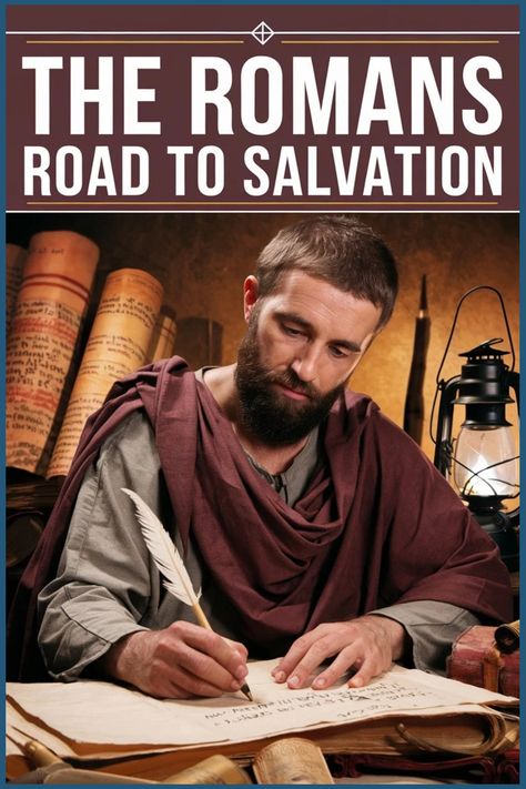 Man in historical clothing writing with a quill, surrounded by ancient scrolls and a lantern. Romans Road To Salvation, Roman Road To Salvation, Romans Road, Spiritual Understanding, Romans 10 13, The Book Of Romans, Walk Confidently, Romans 6 23, Romans 3 23