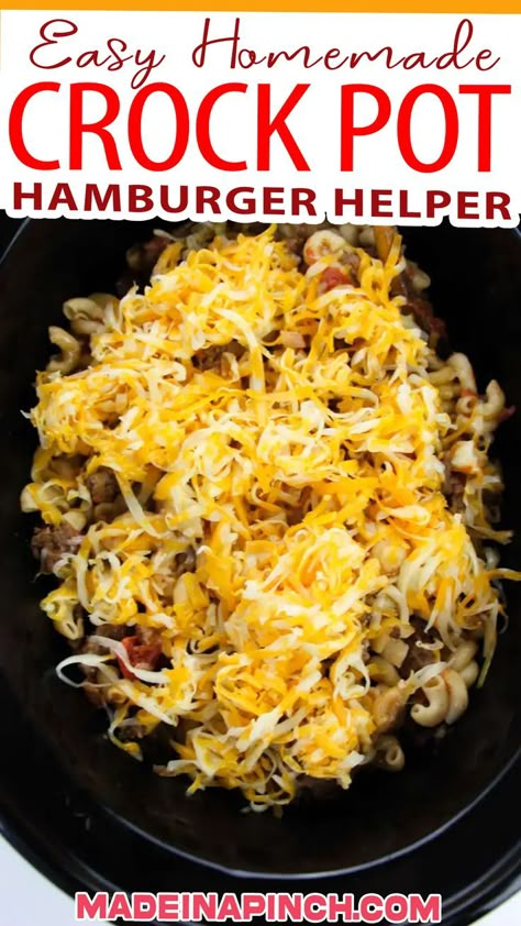 My whole family loves this Crock Pot Hamburger Helper. This cheeseburger macaroni is completely made from scratch and packed with flavor. It’s definitely a meal you will add to your list of comfort food faves! You’ll never want the boxed version again after trying this super simple, cheesy, saucy cheeseburger macaroni made in the crockpot! | @made_in_a_pinch #homemadehamburgerhelper #hamburgerhelper #easyfamilydinner #crockpotdinnerrecipe #budgetrecipes #familydinnerrecipe #besthamburgerrecipe Hamburger Helper In Crockpot, Crockpot Hamburger Helper Recipes, Crock Pot Hamburger Helper, Hamburger Helper Crockpot, Crockpot Hamburger Helper, Hamburger Crockpot Recipes, Crock Pot Hamburger, Hamburger Mac And Cheese, Recipes Using Hamburger