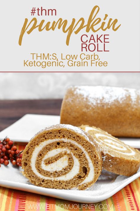 Pumpkin Cake Roll - Cream Cheese Filling Pumpkin Cake Roll, Low Carb Grain, Pumpkin Roll Cake, Thm Desserts, Keto Friendly Desserts, Pumpkin Roll, Trim Healthy Mama, Low Carb Recipes Dessert, Trim Healthy