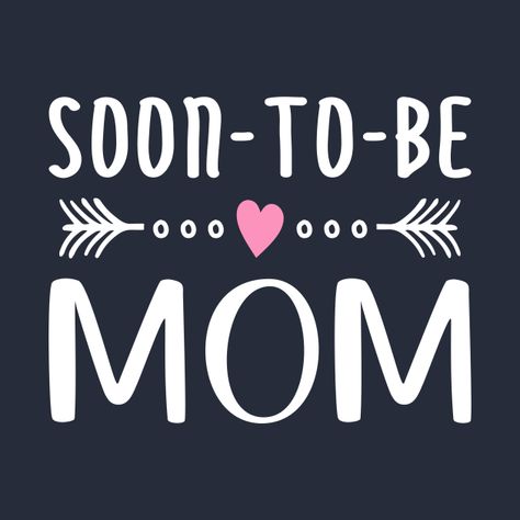 Check out this awesome 'Soon+To+Be+Mom+Mother%27s+Day+Calligraphy+Quote' design on @TeePublic! To Be Mom Quotes, Soon To Be Mom Quotes, Soon To Be Mom, Calligraphy Quote, Calligraphy Quotes, Quote Design, Pregnancy Humor, Mom To Be, See You Soon