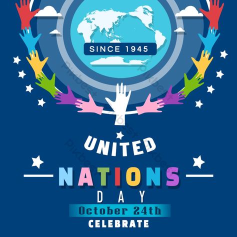 United Nations Day Color Hand#pikbest#Templates#Others United Nations Poster, United Nations Day, Country People, Tagalog Quotes, Hand Images, Pride Day, Poster Banner, International Festival, Money Sign