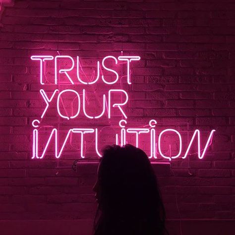 Trust your intuition Medium Aesthetic Psychic, Psychic Aesthetic, Quotes Pink, Listen To Your Heart, Neon Quotes, Neon Words, Light Quotes, Neon Aesthetic, Aesthetic Quotes