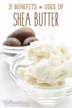 21 Shea Butter Benefits and Uses | Wellness Mama Shea Butter Face, Shea Butter Recipes, Body Care Recipes, Shea Butter Benefits, Homemade Skincare, Shea Butter Lotion, Homemade Moisturizer, Body Butters Recipe, Wellness Mama